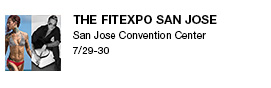 The FitExpo San Jose San Jose Convention Center 7/29-30 link