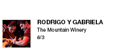 Rodrigo y Gabriela The Mountain Winery 8/3 link