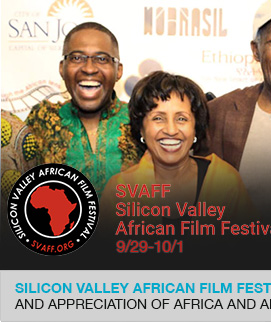 Silicon Valley African Film Festival promotes an understanding and appreciation of Africa and Africans through moving images link