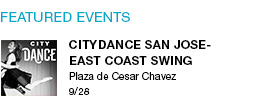 SityDance San Jose-East Coast Swing Plaza de Cesar Chavez  9/28 link