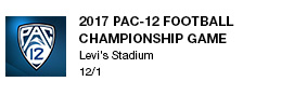 2017 PAC-12 Football Championship Game
Levi's Stadium 
12/1 link