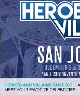 Heroes and Villains Fan Fest, Have the opportunity to personally meet your favorite celebrities. link